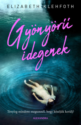 Elizabeth Klehfoth - Gynyr idegenek