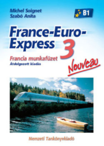 France-Euro-Express 3 - Munkafzet + Tanknyv (Tanuljunk nyelveket!) (2db)
