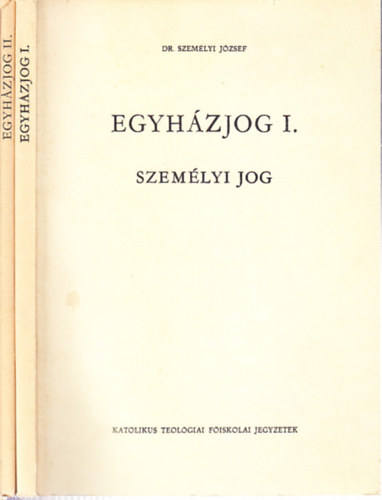 Szemlyi Jzsef dr. - Egyhzjog I-II. (Szemlyi jog + Egyhzi alkotmnyjog)