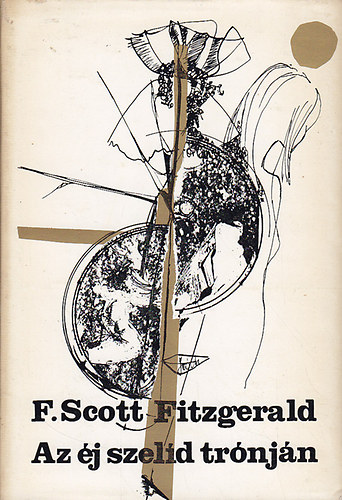 Francis Scott Fitzgerald - Az �j szel�d tr�nj�n