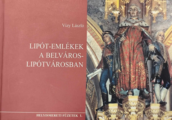 Vzy Lszl - Lipt-emlkek a Belvros-Liptvrosban