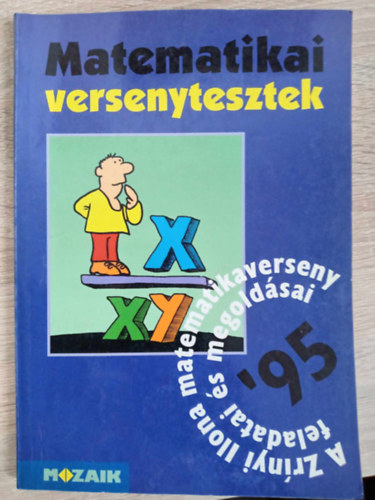Csepcsnyi va  Koleszr Edit (szerk.) - Matematikai versenytesztek '95 (A Zrnyi Ilona matematikaverseny feladatai s megoldsai)
