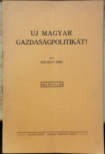 Szilgyi Imre - j magyar gazdasgpolitikt!