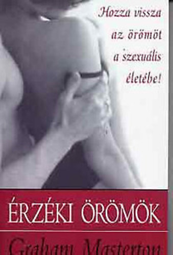 Graham Masterton - rzki rmk - Hozza vissza az rmt a szexulis letbe!
