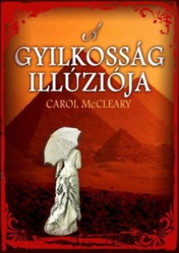 Carol McCleary - A gyilkossg illzija