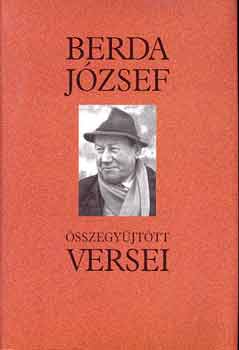 Berda J�zsef - Berda J�zsef �sszegy�jt�tt versei