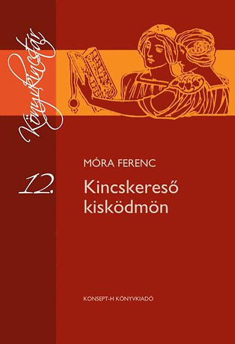 Mra Ferenc - Kincskeres kiskdmn