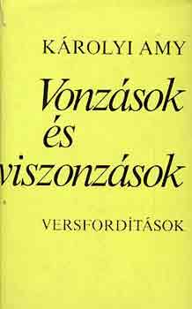 Károlyi Amy - Vonzások és viszonzások (versfordítások)