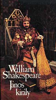 William Shakespeare - Jnos kirly