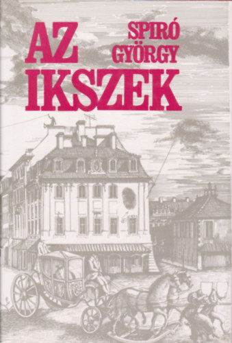 Gy�rgy Spir� - Az Ikszek (M�sodik kiad�s)