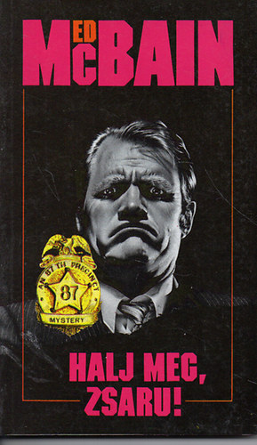 Ed McBain - Halj meg, zsaru!