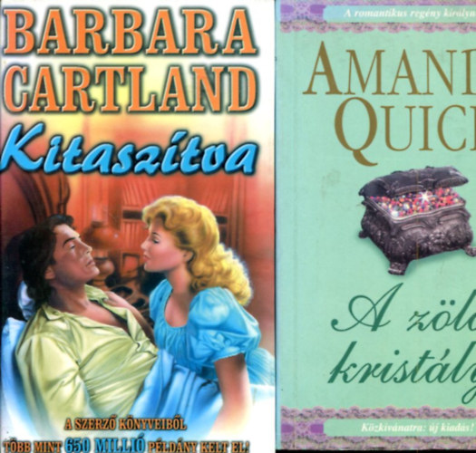 Amanda Quick - Barbara Cartland - 2 db romantikus k�tet (A z�ld krist�ly - Kitasz�tva)