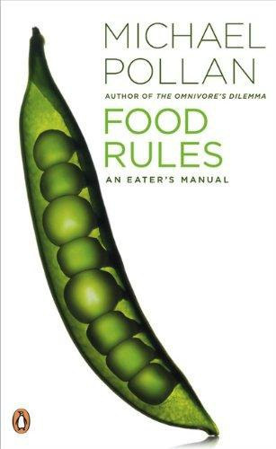 Michael Pollan - Food Rules: An Eater's Manual (Étkezési szabályok: az evés kézikönyve)