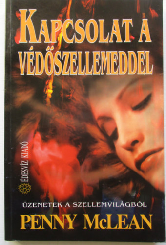 Penny McLean - Kapcsolat a v�d�szellemeddel