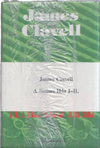 James Clavell - A Nemes Hz I-II.