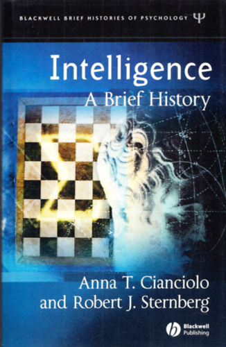 Cianciolo; Sternberg - Intelligence - A brief history