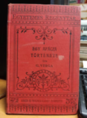 Giovanni Verga - Egy ap�cza t�rt�nete - Egyetemes reg�nyt�r
