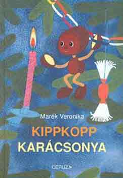 Mark Veronika - Kippkopp karcsonya