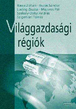 Buzs, Ludvig, Majoros Bassa - Vilggazdasgi rgik