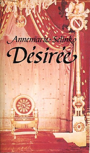 Szerk.: Katona Ágnes; Gy. Horváth László, Ford.: Sarlós Zsuzsa Annemarie Selinko - Désirée