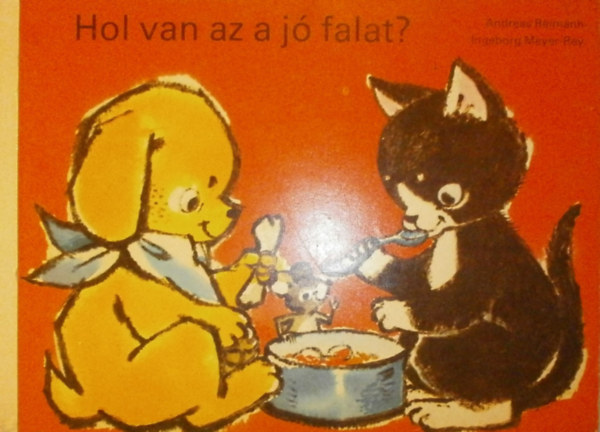 Andreas Reimann - Ingeborg Meyer-Rey - Hol van az a jó falat?