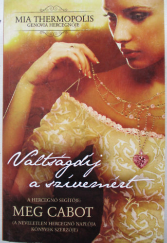 Mia Thermopolis - Vltsgdj a szvemrt
