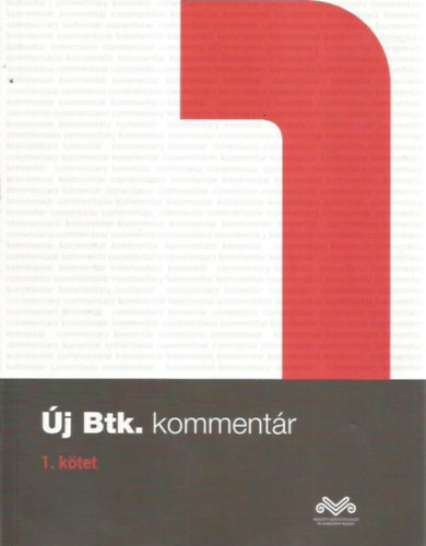 Polt Pter  (szerk.) - j Btk. kommentr 1-8.