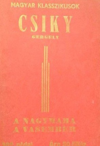 Csiky Gergely - Csiky Gergely vlogatott mvei