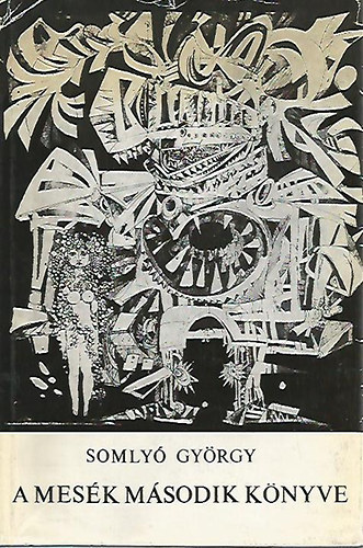 Somly� Gy�rgy - A mes�k m�sodik k�nyve
