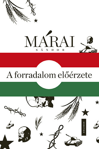 M�rai S�ndor - A forradalom el��rzete