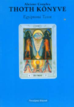 Aleister Crowley - Thoth knyve - Egyiptomi tarot