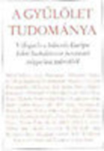 Magvető Könyvkiadó - A gyűlölet tudománya