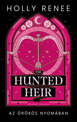 Holly Renee - The Hunted Heir - Az rks nyomban