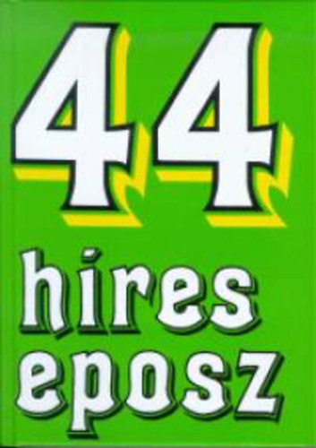 44 h�res eposz