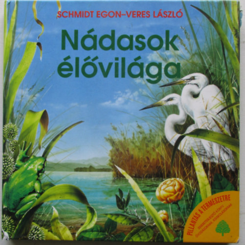 Schmidt Egon-Veres Lszl - Ndasok lvilga