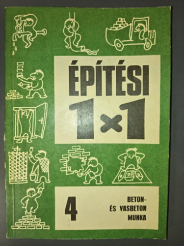 P�l K�roly - Beton- �s vasbeton munka (�p�t�si 1x1)