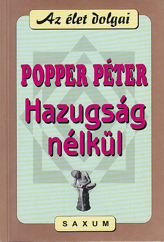 Popper Pter - Hazugsg nlkl