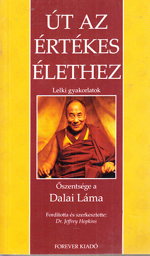 Dalai Lma - t az rtkes lethez - Lelki gyakorlatok