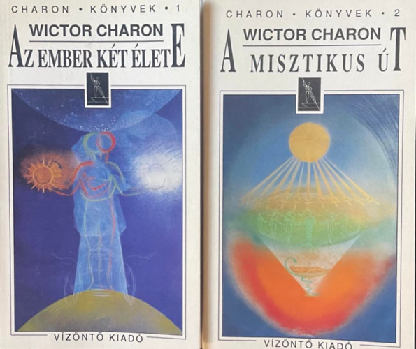 Wictor Charon - A misztikus t-Az ember kt lete