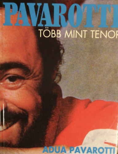 Adua Pavarotti - Pavarotti tbb mint tenor