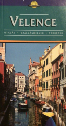 Mur�nyi Szabolcs Ferenczy Anna - Velence (Cartographia �tik�nyv)