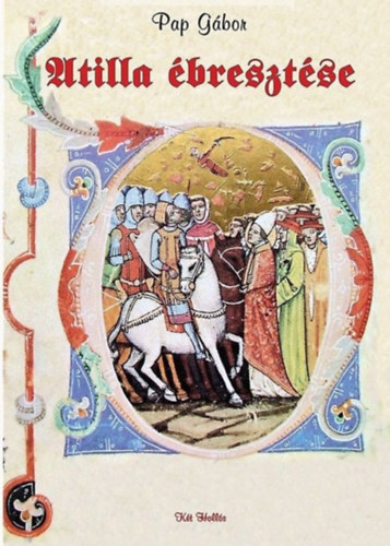 Pap G�bor - Atilla �breszt�se