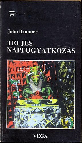 John Brunner - Teljes Napfogyatkozs