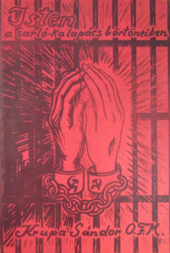 Krupa S�ndor - Isten a sarl�-kalap�cs b�rt�neiben