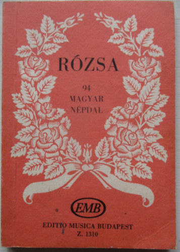 P�czely Attila - R�zsa - 94 magyar n�pdal