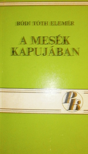 B�di T�th Elem�r - A mes�k kapuj�ban