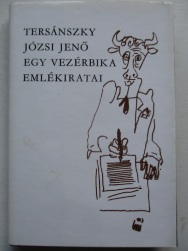 Tersnszky Jzsi Jen - Egy vezrbika emlkiratai
