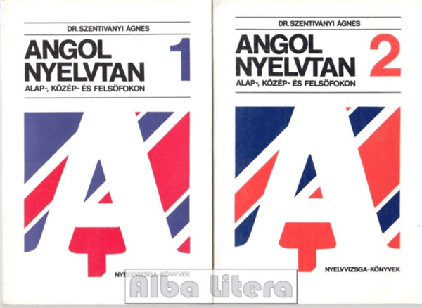 Dr. Szentiv�nyi �gnes - Angol nyelvtan alap-, k�z�p- �s fels�fokon 1-2.