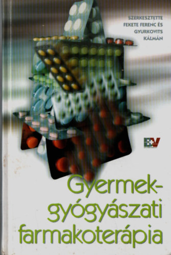 Dr. Gyurkovics Fekete F. Dr. - Gyermekgygyszati farmakoterpia
