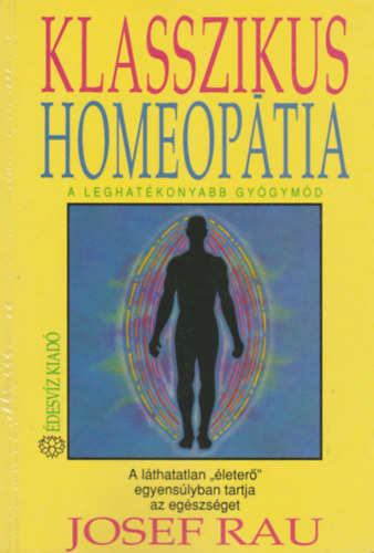 Josef Rau - A klasszikus homeop�tia